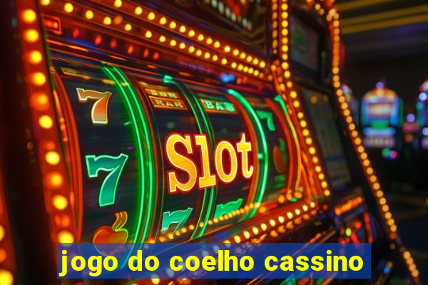 jogo do coelho cassino