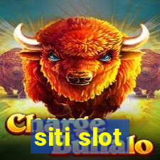 siti slot