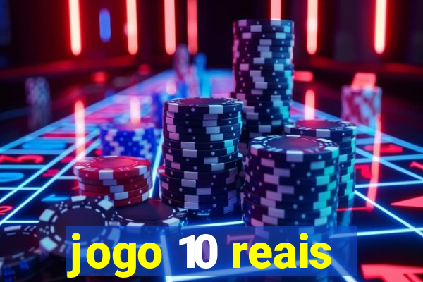 jogo 10 reais