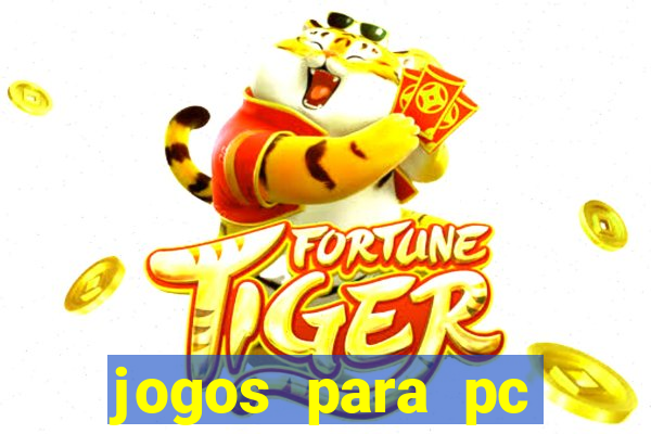 jogos para pc gratis download