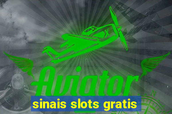 sinais slots gratis