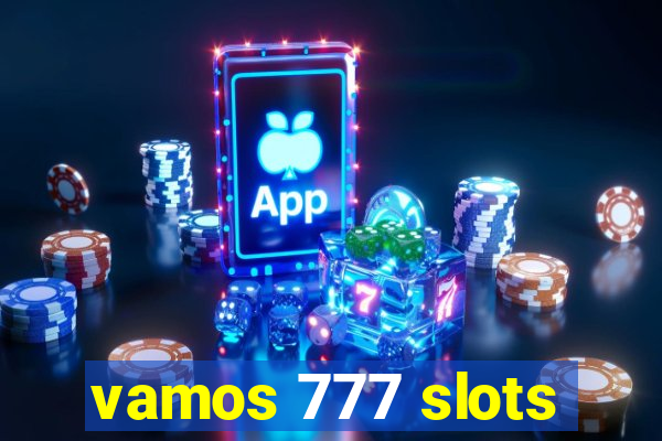 vamos 777 slots