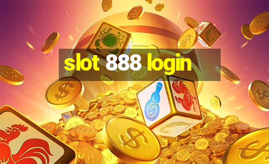 slot 888 login