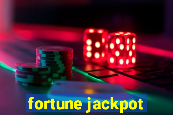 fortune jackpot