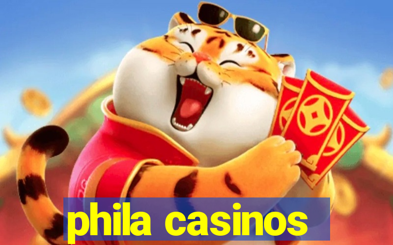 phila casinos