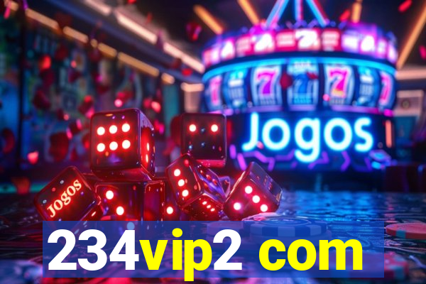 234vip2 com