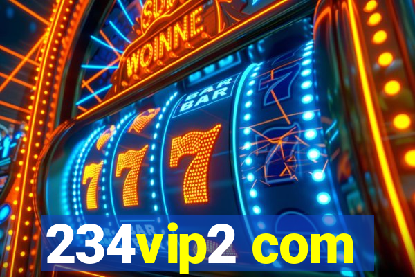 234vip2 com