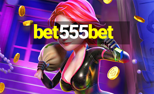 bet555bet