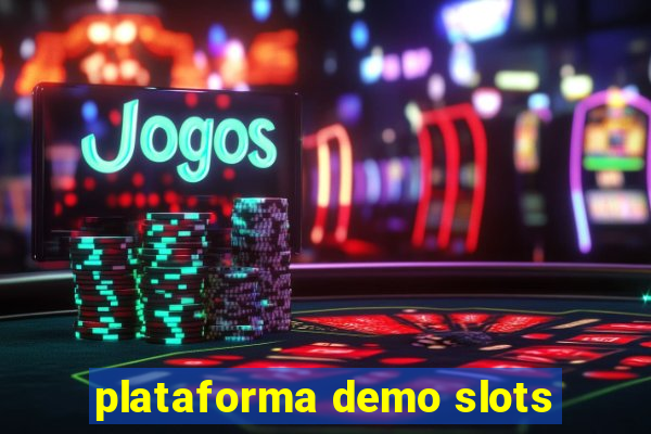 plataforma demo slots