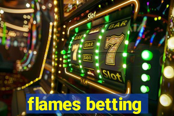 flames betting