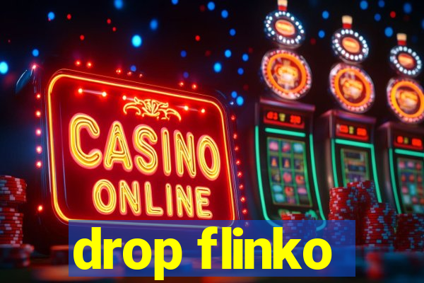 drop flinko