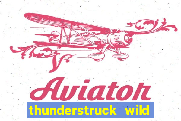 thunderstruck wild lighting slot