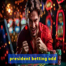 president betting odd