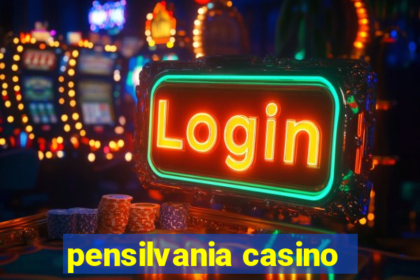 pensilvania casino