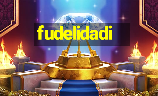 fudelidadi