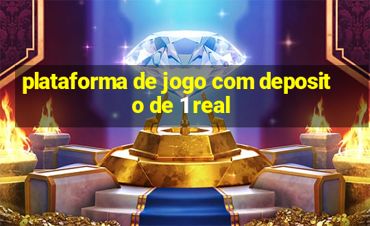 plataforma de jogo com deposito de 1 real