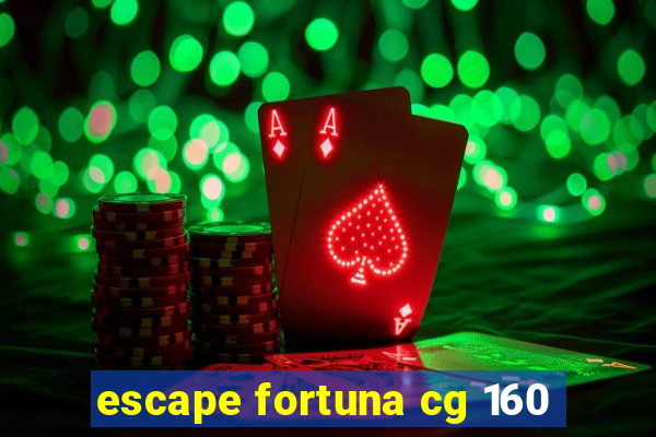 escape fortuna cg 160