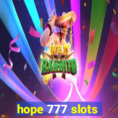 hope 777 slots