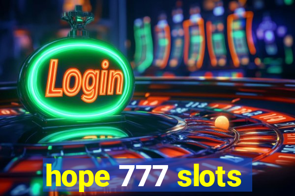 hope 777 slots