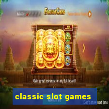 classic slot games