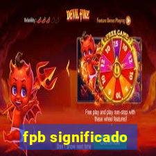 fpb significado