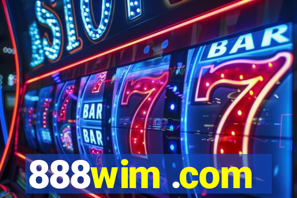 888wim .com