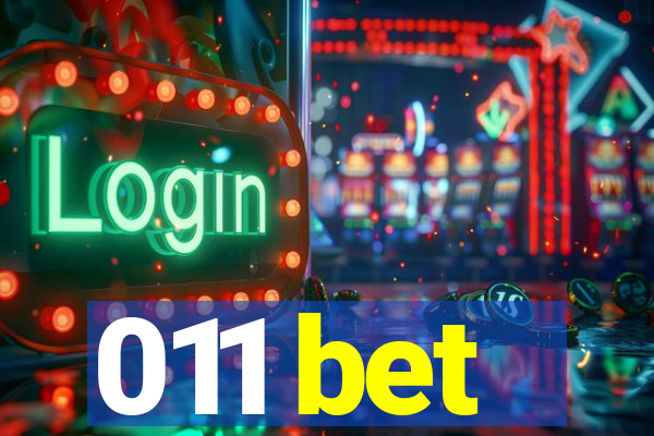 011 bet