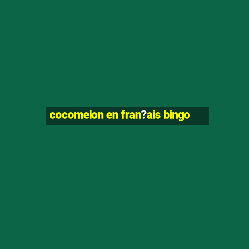 cocomelon en fran?ais bingo