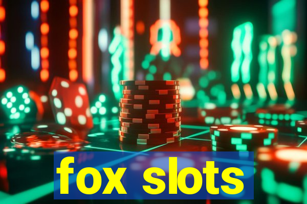 fox slots