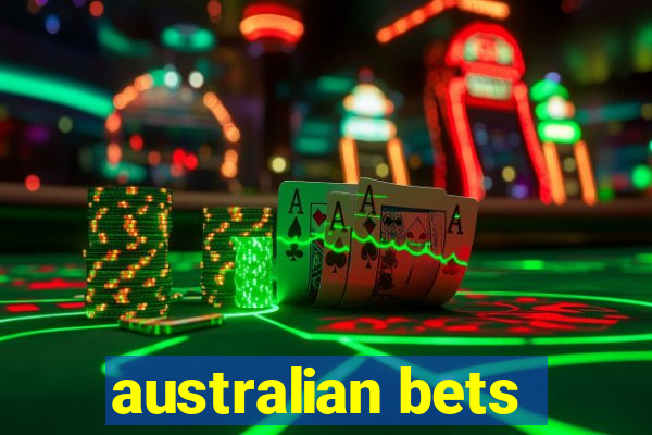 australian bets