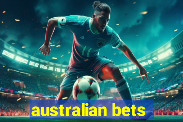 australian bets