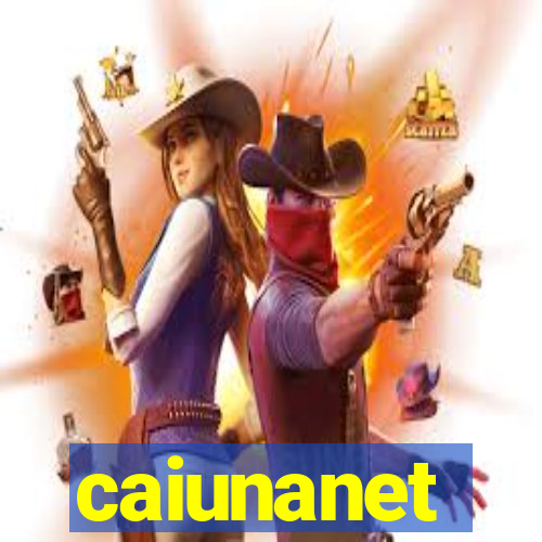 caiunanet