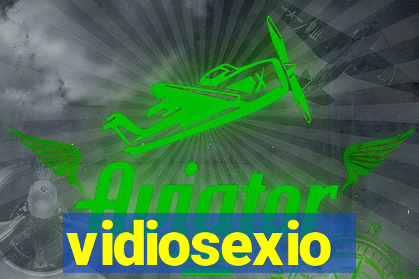 vidiosexio