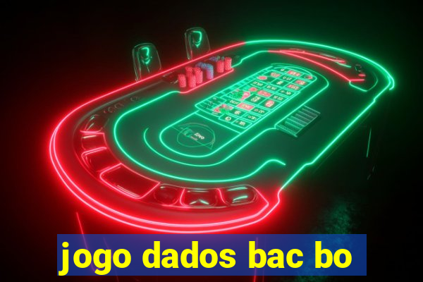 jogo dados bac bo