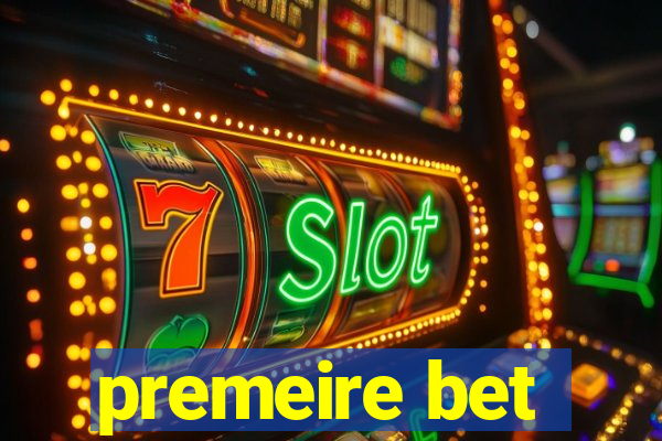 premeire bet