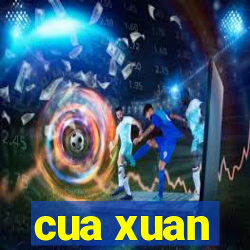 cua xuan