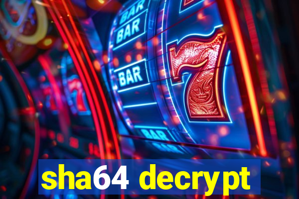 sha64 decrypt