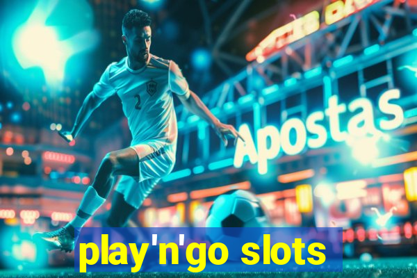 play'n'go slots