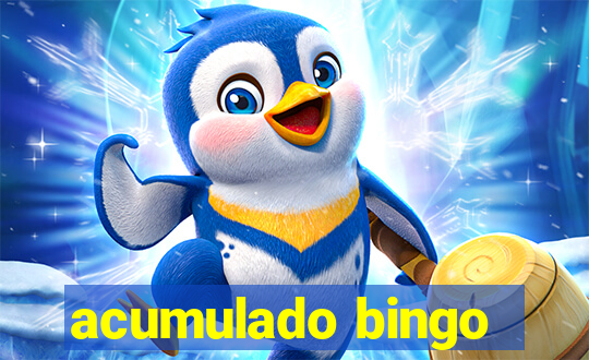 acumulado bingo