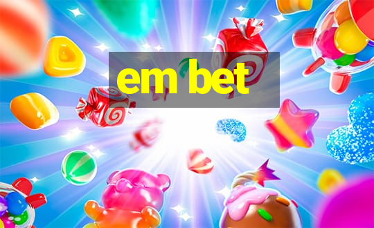 em bet