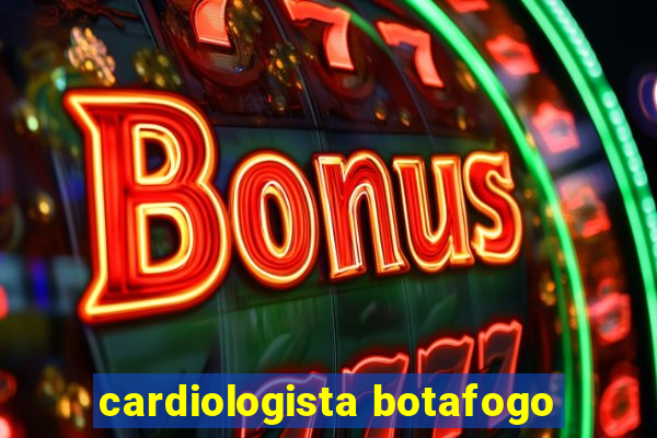 cardiologista botafogo