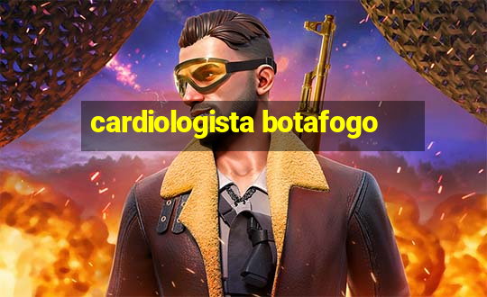 cardiologista botafogo