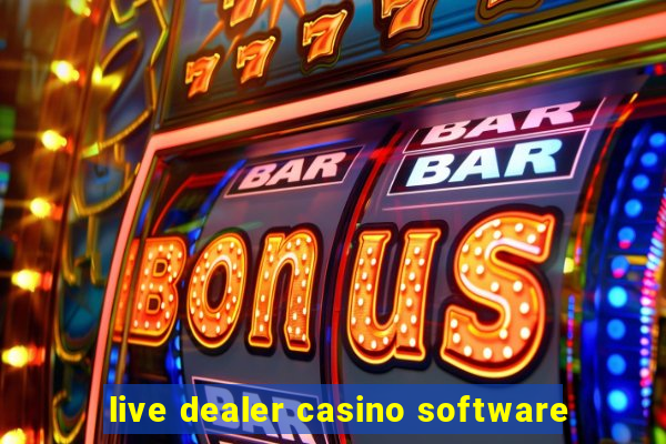 live dealer casino software