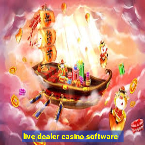 live dealer casino software