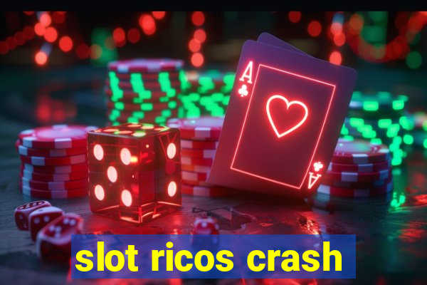 slot ricos crash