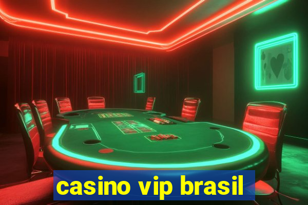 casino vip brasil