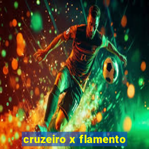 cruzeiro x flamento