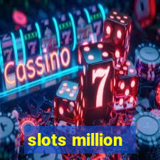 slots million