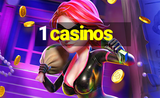 1 casinos