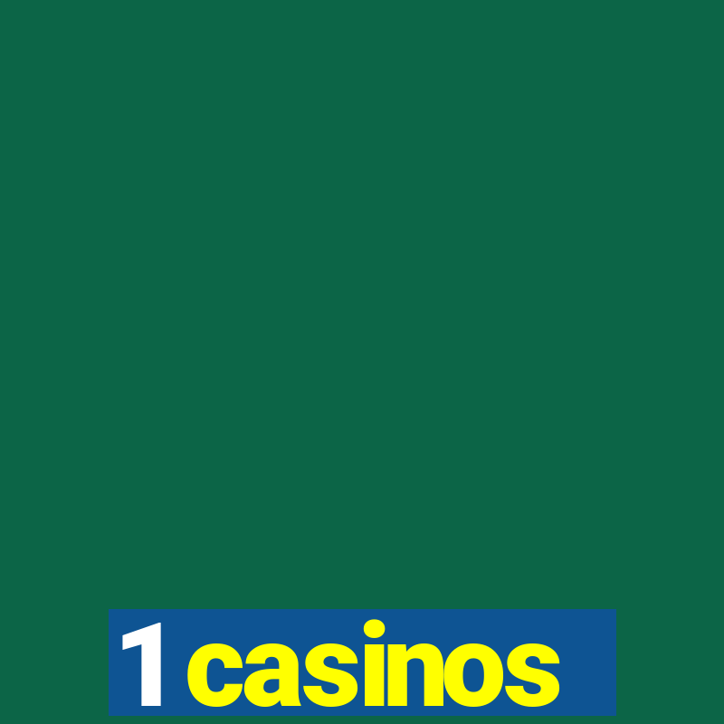 1 casinos